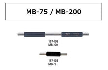 Load image into Gallery viewer, [FOR ASIA] MITUTOYO MB-100 (167-104) MICROMETER STANDARD BAR [EXPORT ONLY]
