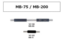 Load image into Gallery viewer, [FOR ASIA] MITUTOYO MB-125 (167-105) MICROMETER STANDARD BAR [EXPORT ONLY]
